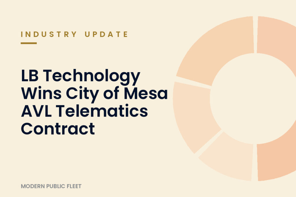 Modern Public Fleet industry update card for the story: LB Technology Wins City of Mesa AVL Telematics Contract